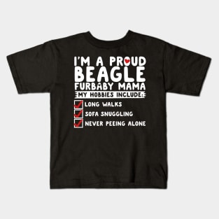 I'm A Proud Beagle Furbaby Mama Kids T-Shirt